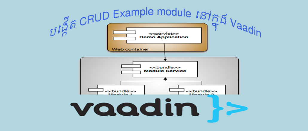 បង្កើត CRUD Example module នៅក្នុង Vaadin